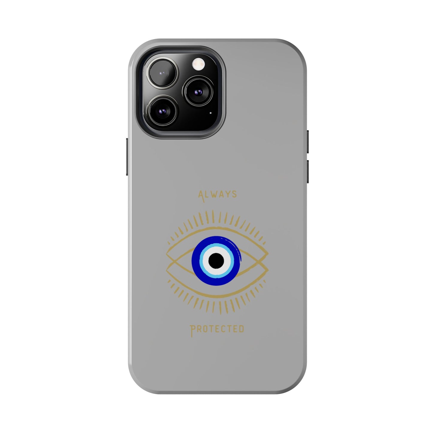 "Always Protected" Phone Cases