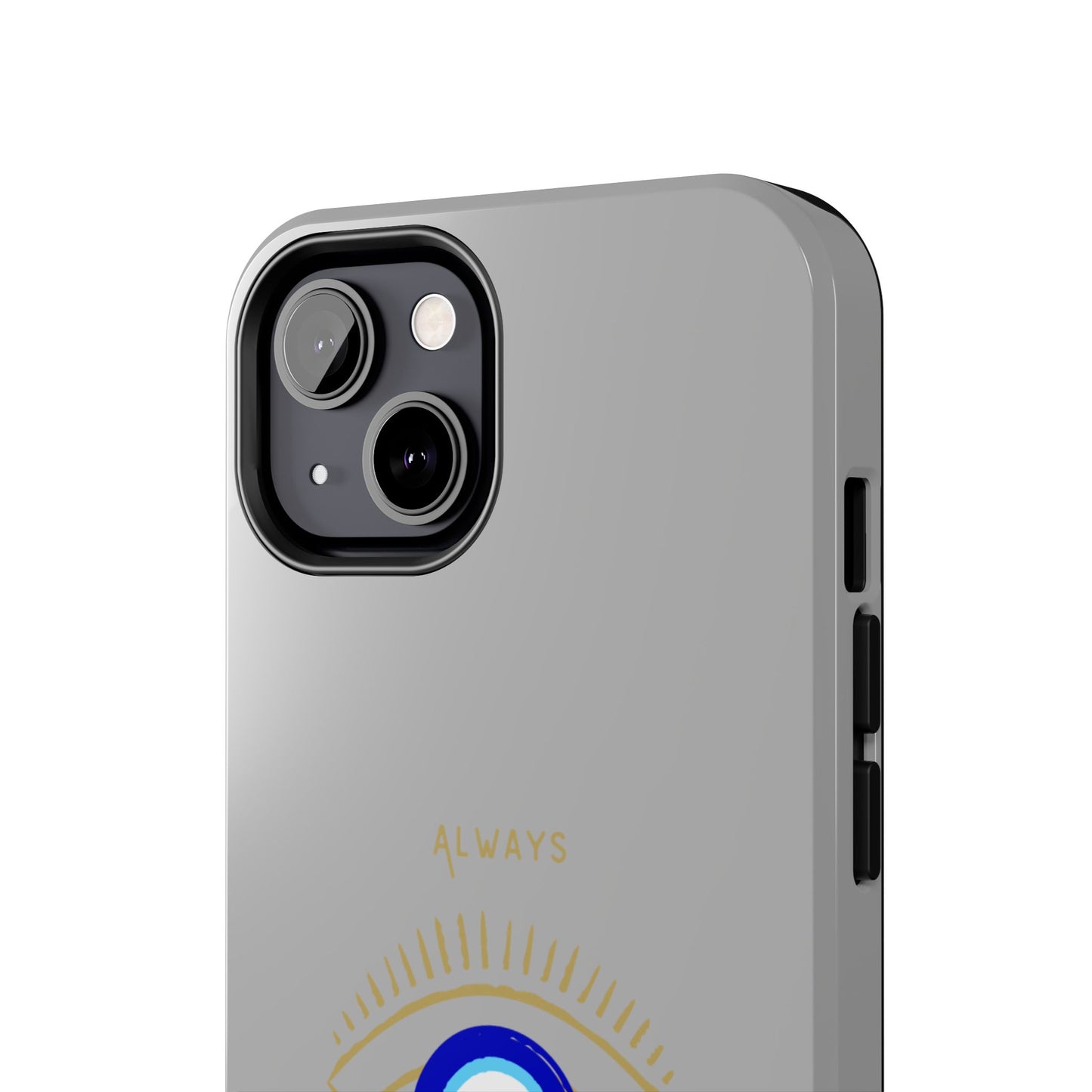 "Always Protected" Phone Cases